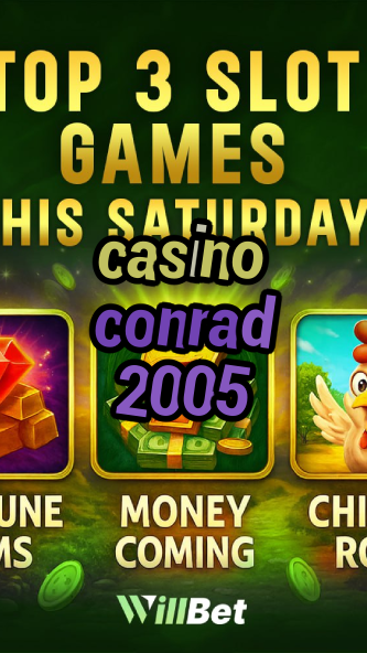 casino conrad 2005-casinocodesbonus.igamblingorder.com