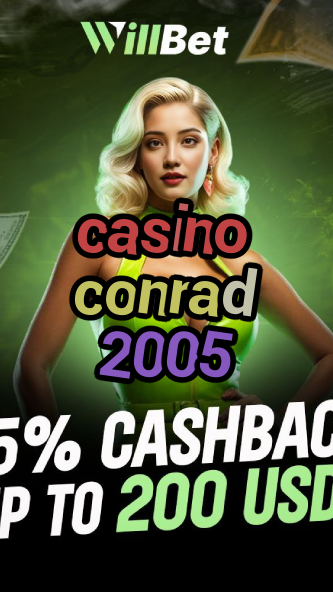 casino conrad 2005-casinocodesbonus.igamblingorder.com